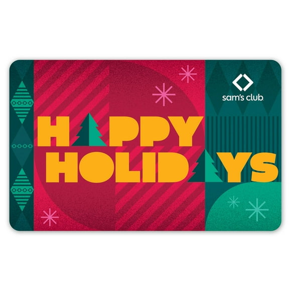 Sam's Club Happy Holidays Gift Card, Various Amounts