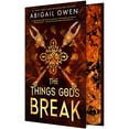 thumbnail image 1 of The Things Gods Break by Abigail Owen - Book 2 of 2, Hardcover, 1 of 1