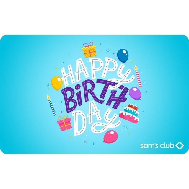 Sam's Club Happy Birthday Gift Card, Various Amounts