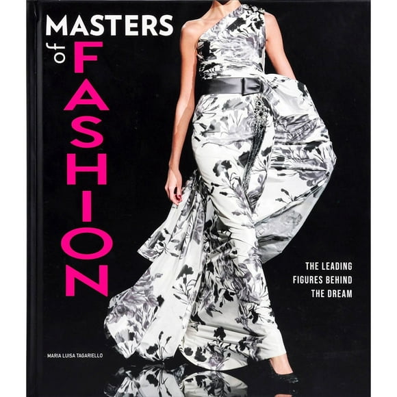 Masters of Fashion by Maria Luisa Tagariello, Hardcover