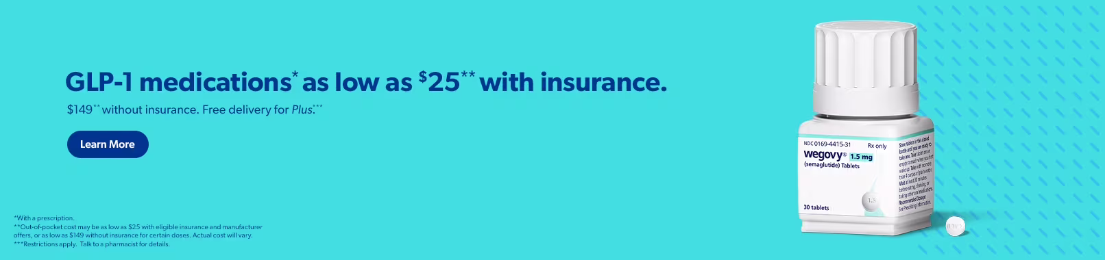 GLP-1 medications as low as $25 with insurance, $149 without. Plus members get free delivery! See SamsClub.com/GLP1 for more.